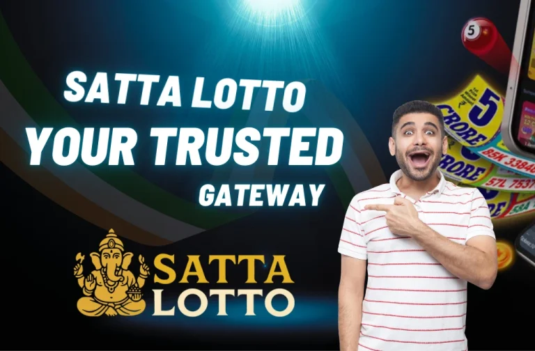 Satta lotto your trusted gateway to safe gameplay
